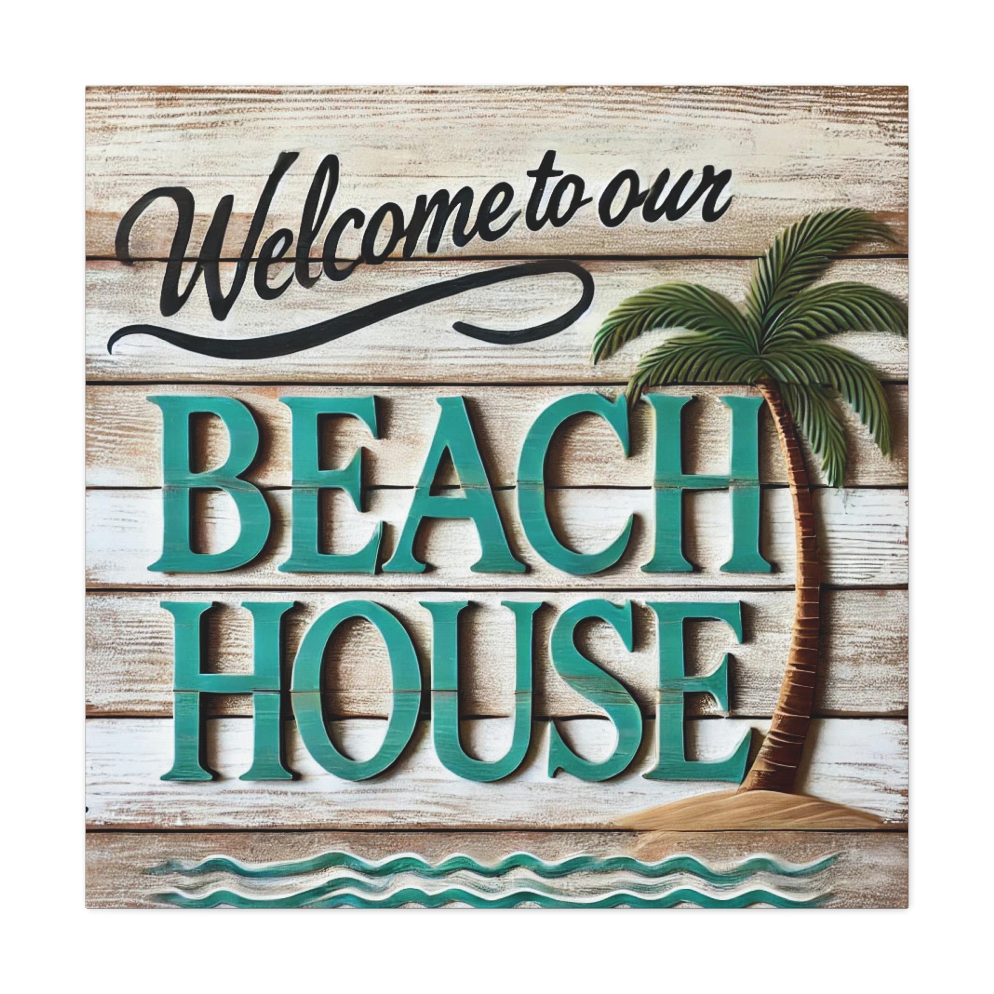 Transform Any Room with Our Charming Beach House Welcome Sign Matte Canvas, Stretched, 1.25"
